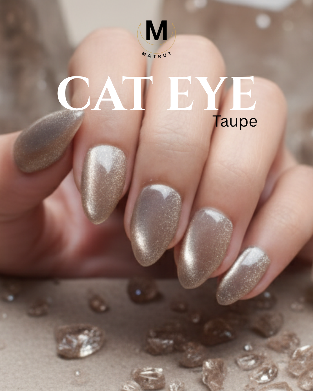 Matrut | Ready-To-Wear Nails - CAT EYE (Taupe)